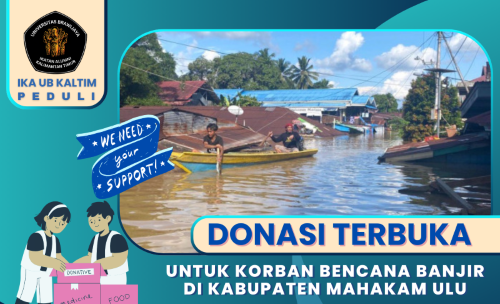 Donasi Terbuka Alumni UB Kaltim Untuk Korban Bencana Banjir Di Kabupaten Mahakam Ulu