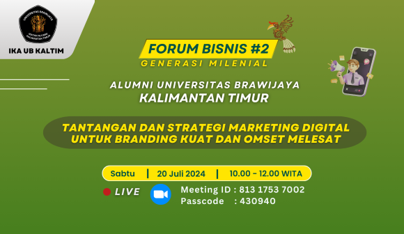 Forum Bisnis #2 Generasi Milenial  - Tantangan dan Strategi Marketing Digital untuk Branding Kuat dan Omset Melesat